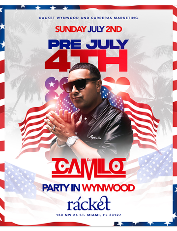 Event Pre July 4th Weekend DJ Camilo Live At Racket