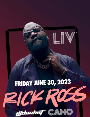 Event Pre July 4th Weekend 2023 Rick Ross Live At LIV