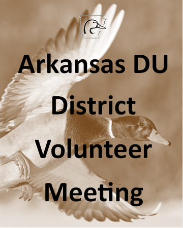 Event Arkansas DU District 13 Volunteer Meeting - Monticello