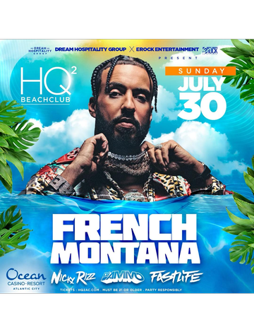 Event Hq2 Pool Party French Montana Live At HQ2 Beachclub