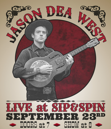 Event Jason Dea West Live @ Sip&Spin