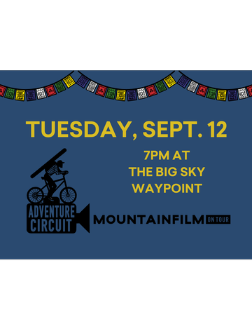 Event Mountainfilm on Tour - Big Sky / Expert Panel Experience Post-Show