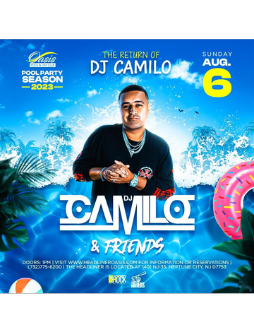 Event Oasis Pool Party Season 2023 DJ Camilo Live At Oasis Pool & Day Club