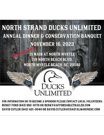 Event SOLD OUT North Strand Ducks Unlimited 2023 Conservation Banquet & Dinner - SOLD OUT