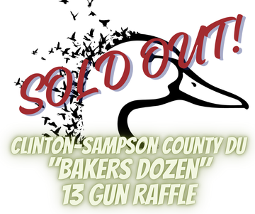 Event Clinton Sampson County DU - 13 Gun Raffle - SOLD OUT!