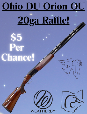 Event Ohio DU Weatherby Orion 20ga Raffle!