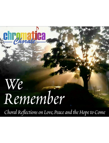 Event Chromatica Chorale Presents Choral Reflections on Love, Peace and the Hope to Come