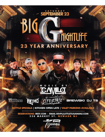 Event Big G 23 Year Company Anniversary DJ Camilo Live At Little Tijuana