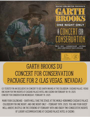 Event Ducks Unlimited Presents GARTH BROOKS A Concert for Conservation