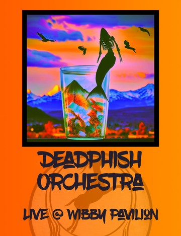 Event DeadPhish Orchestra | Wibby Pavilion