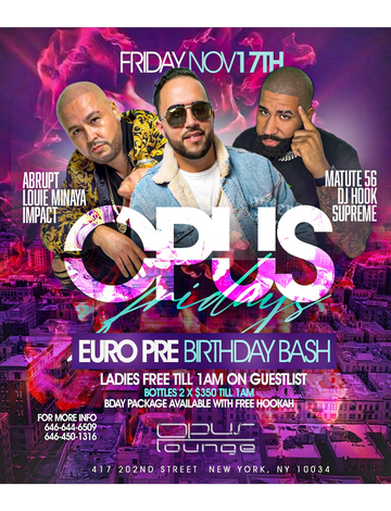 Event Opus Fridays Euro Pre Birthday Bash At Opus