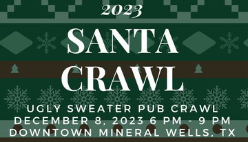 Event 2023 Downtown Mineral Wells Santa Crawl 