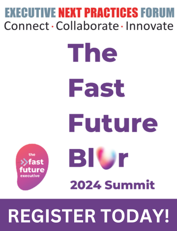 Event EXECUTIVE NEXT PRACTICES INSTITUTE presents The Fast Future Blur 2024 Summit