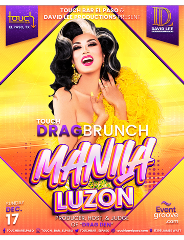 Event Touch Drag Brunch Starring Manila Luzon from RuPaul's Drag Race & Drag Den • Live at Touch Bar El Paso