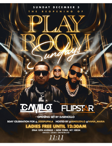 Event Grand Reopening of Playroom Sundays DJ Camilo Live At 11:11 Lounge