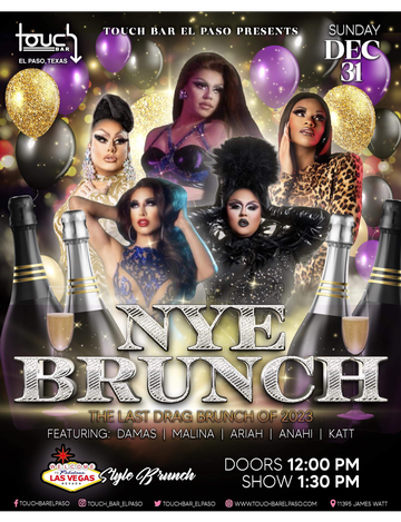 Event NYE 2024 Touch Drag Brunch  • Touch Bar El Paso