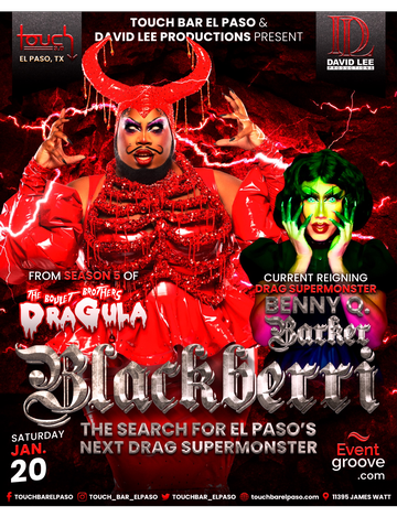 Event Blackberri • The Boulet Brothers Dragula • The Search for El Paso's Next Drag SuperMonster