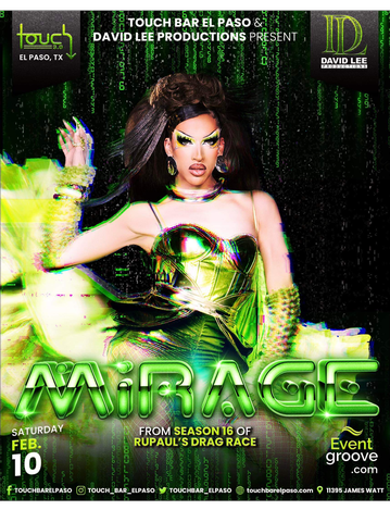 Event Mirage • RuPaul's Drag Race Season 16 • Live at Touch Bar El Paso
