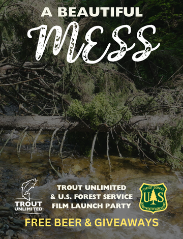 Event Cold Beer & "A Beautiful Mess" - TU and Forest Service Film Launch Party 