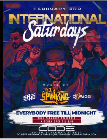 Event International Saturdays DJ Spinking Live At Code Astoria