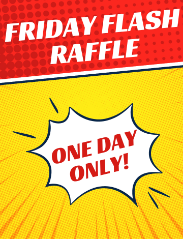 Event Fire & Ice Friday Flash Raffle