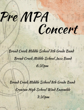 Event Broad Creek Middle School 8th Grade Band and Croatan High School Wind Ensemble Pre-MPA Concert