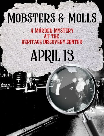 Event MOBSTERS & MOLLS - A Murder Mystery at the Heritage Discovery Center