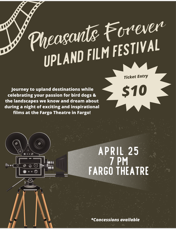 Event Pheasants Forever Upland Film Festival - Fargo