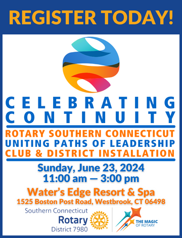 Event CELEBRATING CONTINUITY: Rotary Southern Connecticut Club & District Installation