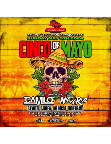 Event Cinco De Mayo DJ Camilo Live At Paradise Island