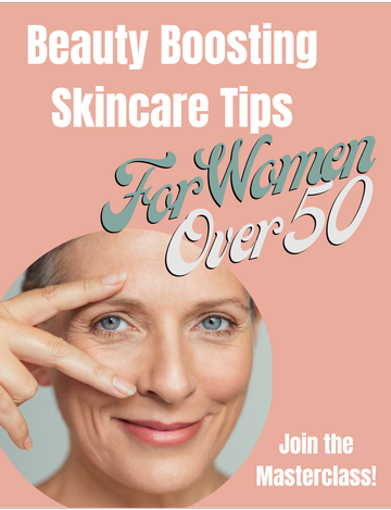 Event  Beauty Boosting Skincare Tips for Women Over 50 Masterclass