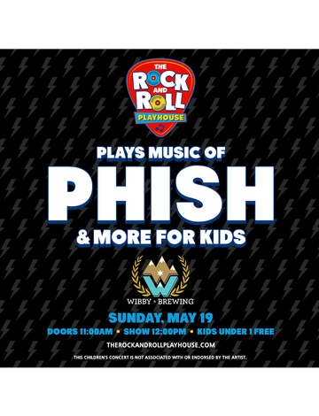 Event Rock & Roll Playhouse: Phish+More for Kids | Wibby Brewing Pavilion
