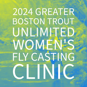 Event 2024 GBTU Women's Fly Casting Clinic