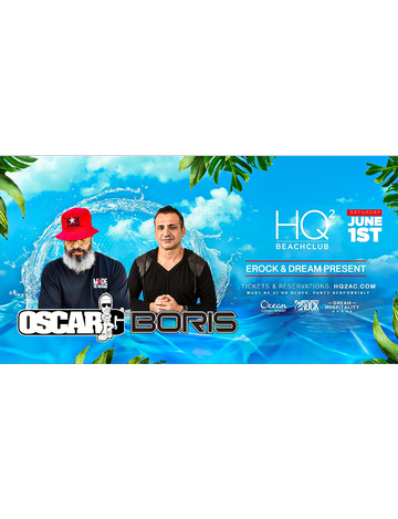 Event HQ Pool Party Oscar G & Boris Live At HQ2 Beachclub