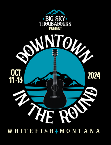 Event Big Sky Troubadours present Downtown in the Round | Whitefish Montana