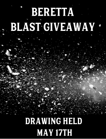 Event Beretta Blast Giveaway - Drawing held May 17th