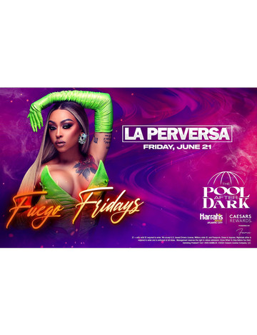 Event Fuego Fridays La Perversa Live At Harrahs Resort