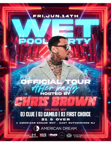 Event Wet Pool Party Chris Brown Live With DJ Camilo & DJ Clue At American Dream