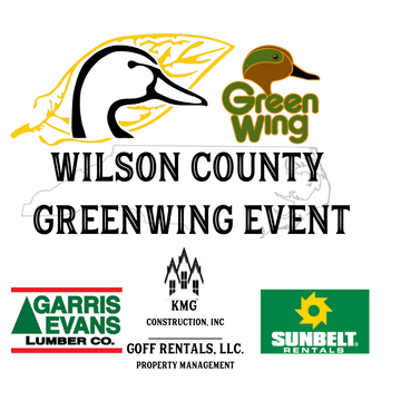 Event Wilson County Greenwing Fishing Event Presented By: KMG Construction, Inc./Goff Rentals, LLC. & Garris Evans Lumber Co.