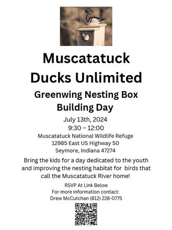 Event Muscatatuck Ducks Unlimited Greenwing Day and Wood Duck Box Build