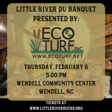 Event Little River Ducks Unlimited Banquet Presented by Eco Turf, Inc.