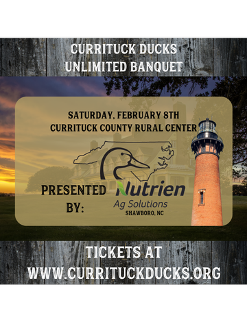 Event Currituck DU Banquet Presented By: Nutrien Ag Solutions  - Shawboro, NC