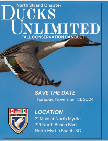 Event North Strand Ducks Unlimited 2024 Conservation Banquet & Dinner 