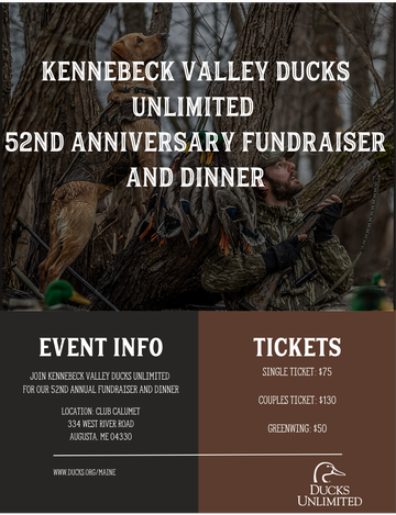 Event KENNEBEC VALLEY DUCKS UNLIMITED 52nd ANNIVERSARY FUNDRAISER AND DINNER