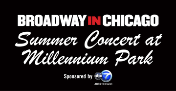Event Broadway In Chicago Summer Concert 2024