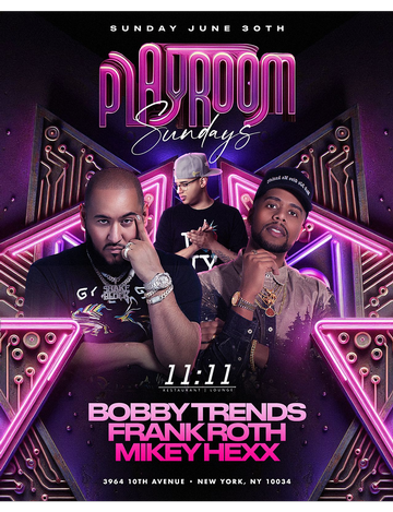 Event Playroom Sundays DJ Bobby Trends Live At 11:11 Lounge