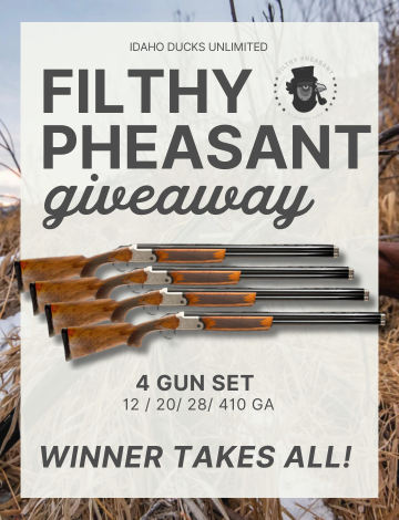 Event IDAHO DU FILTHY PHEASANT GIVEAWAY