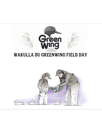 Event Wakulla DU Greenwing Field Day