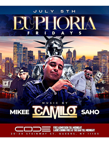 Event Euphoria Fridays July 4th Weekend DJ Camilo Live At Code Astoria