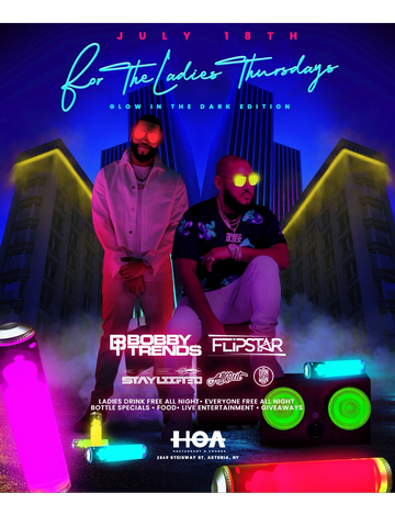 Event For The Ladies Thursdays Glow In The Dark Edition DJ Bobby Trends Live At HOA